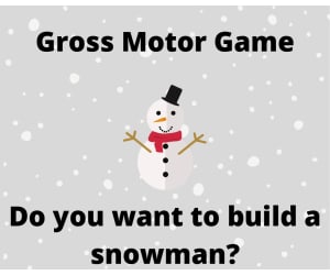 Gross Motor Game: Build a Snowman