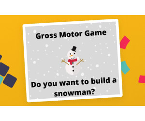 Gross Motor Game: Build a Snowman