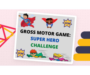 Gross Motor Game: Super Hero Challenge