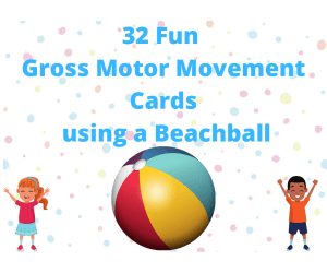 Gross Motor Movement Cards: Using a Beachball