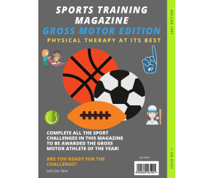 Gross Motor Sports Magazine: Physical Therapy Challenge