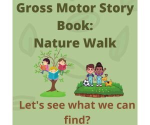 Gross Motor Story Book: Nature Walk