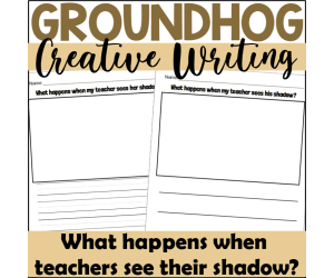 Groundhog's Day Creative Writing