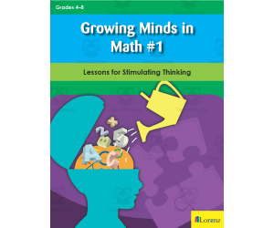 Growing Minds in Math #1: Lessons for Stimulating Thinking