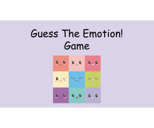 Guess The Emotion! SEL Game