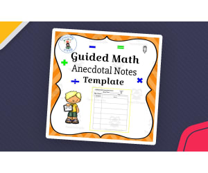 Guided Math Anecdotal Notes – Teacher Template