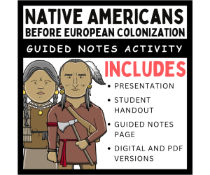 Guided PowerPoint Notes: Native Americans before Colonization