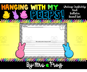 Hanging With My Peeps Writing Craftivity and Bulletin Board Set
