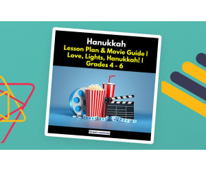 Hanukkah Lesson Plan & Movie Guide | Love, Lights, Hanukkah!