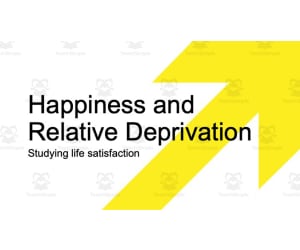 Happiness + Relative Deprivation Slides + Guided Notes