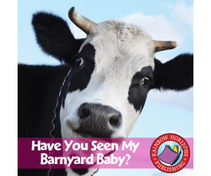 Have You Seen My Barnyard Baby? Gr. K-2