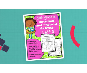 Health 1st Grade Unit 3:  Nutrition and Physical Activity