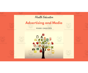 Healthy Eating - Advertising and Media Influences