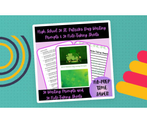 High School 20 St. Patrick's Day Writing Prompts & Note-Taking Sheets