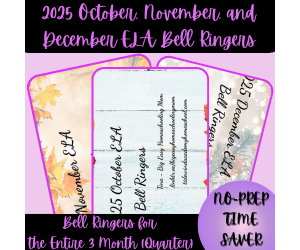 High School 2025 October - December ELA Bell Ringers (Quarter)