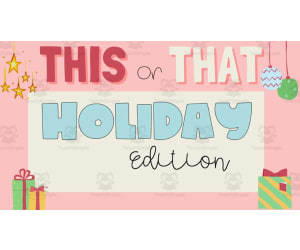 Holiday This or That Pear Deck