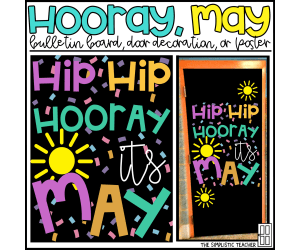 Hooray, It's May End of Year Bulletin Board Kit, Door Decoration Set, or Poster