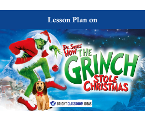 How the Grinch Stole Christmas: No-Prep 2-Hour Classroom Lesson