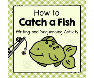How to Catch a Fish | Writing and Sequencing Activity