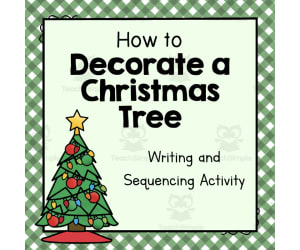 How to Decorate a Christmas Tree | Writing and Sequencing Activity