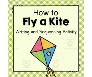 How to Fly A Kite | Early Writing and Sequencing Activity
