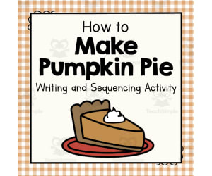 How to Make Pumpkin Pie | Writing and Sequencing Activity