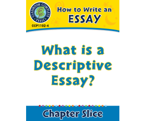 How to Write an Essay: What is a Descriptive Essay?
