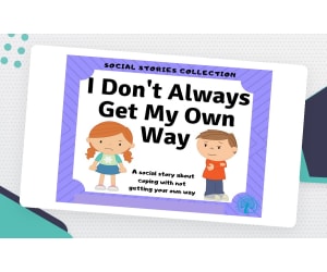 I Don't Always Get My Own Way – Social Story