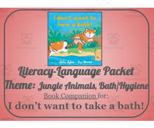 I don't want to take a bath!: Language-Literacy Book Companion Packet