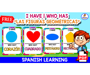 I HAVE, WHO HAS? | "Las figuras geométricas" ESPAÑOL