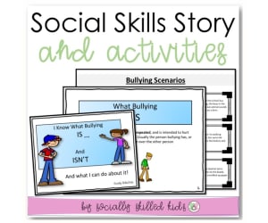 I Know What Bullying Is, Social Skills Story and Activities
