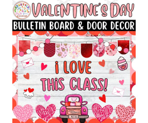 I Love This Class!: Feb & Valentine's Day Bulletin Boards & Door Decor