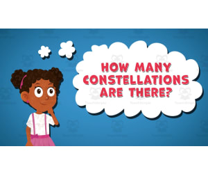 I WONDER - How Many Constellations Are There | Animated Video Lesson
