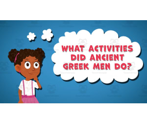 I WONDER - What Activities Did Ancient Greek Men Do | Animated Video
