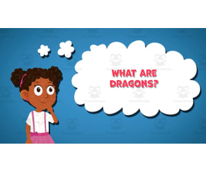 I WONDER - What Are Dragons | Animated Video Lesson