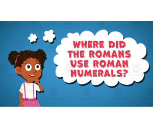 I WONDER - Where Did The Romans Use Roman Numerals | Animated Video