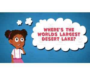 I WONDER - Where's The Worlds Largest Desert Lake | Animated Video