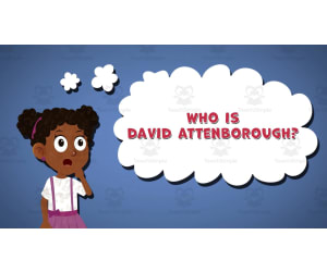 I WONDER - Who Is David Attenborough | Animated Video Lesson