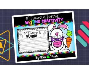 If I Were A Bunny -- Writing Craftivity