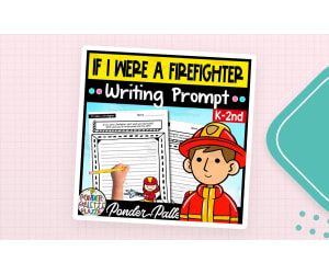 If I Were a Firefighter - Writing Prompt