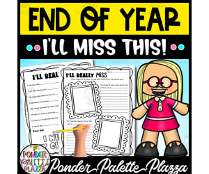I’ll Miss This! - End of Year Activities