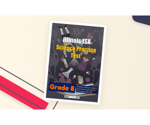 Illinois (ISA) Science Practice Test for Grade 8