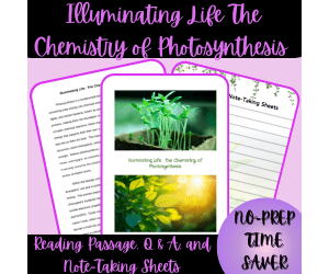 Illuminating Life:  The Chemistry of Photosynthesis Reading Passage