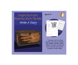 Imagine You Find A Mysterious Box In the Attic: Write A Diary (9-13 years)