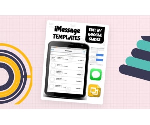 iMessage Template (Editable on Google Slides)
