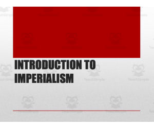 Introduction to Imperialism Presentation & Notes