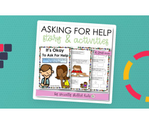 It's Okay To Ask For Help | Social Skills Story and Activities | K-2nd Grade