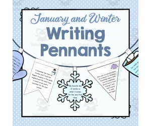 January and Winter Writing Pennants | Writing Pennants or Banners | Seasonal Displays