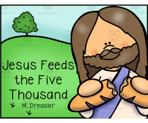 Jesus Feeds the 5,000 | Interactive Reading Packet