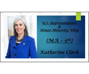 Katherine Clark (House Minority Whip & U.S. Representative: MA - 5th) BIO PPT